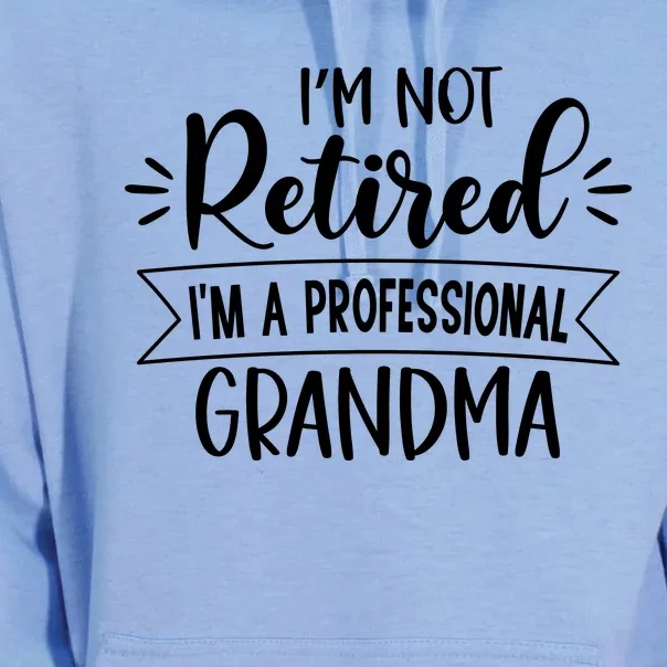 Im Not Retire Ima Professional Grandma Unisex Surf Hoodie