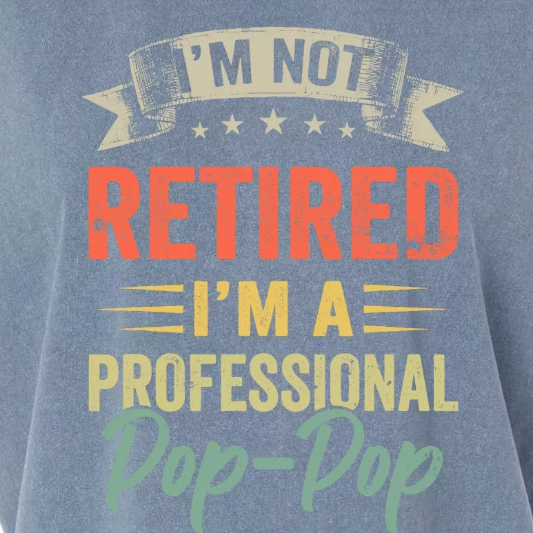 IM Not Retired IM A Professional Poppop Garment-Dyed Women's Muscle Tee