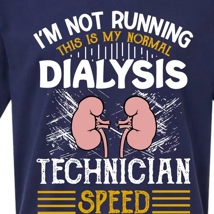 IM Not Running This Is My Normal Dialysis Technician Speed Sueded Cloud Jersey T-Shirt