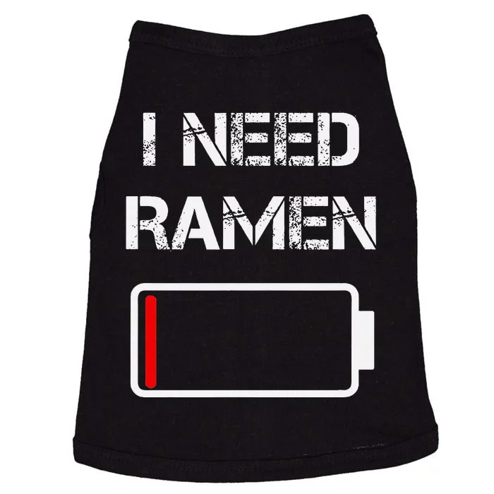 I Need Ramen Japan Anime Funny Noodle Love Ramen Doggie Tank