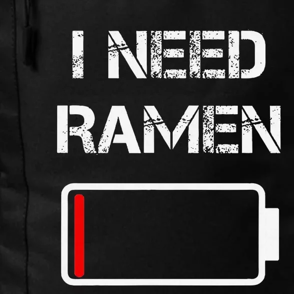 I Need Ramen Japan Anime Funny Noodle Love Ramen Daily Commute Backpack