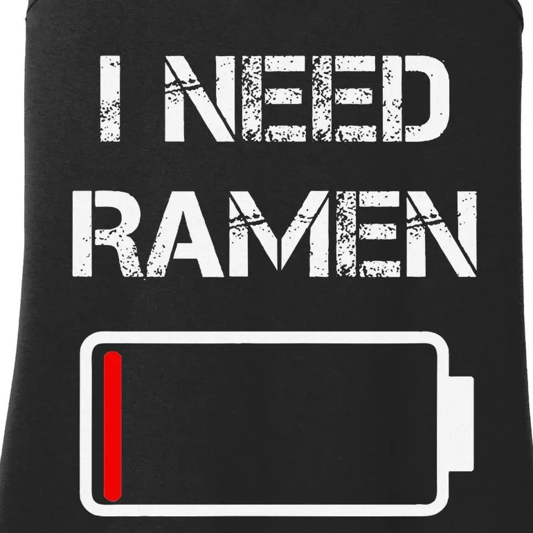 I Need Ramen Japan Anime Funny Noodle Love Ramen Ladies Essential Tank