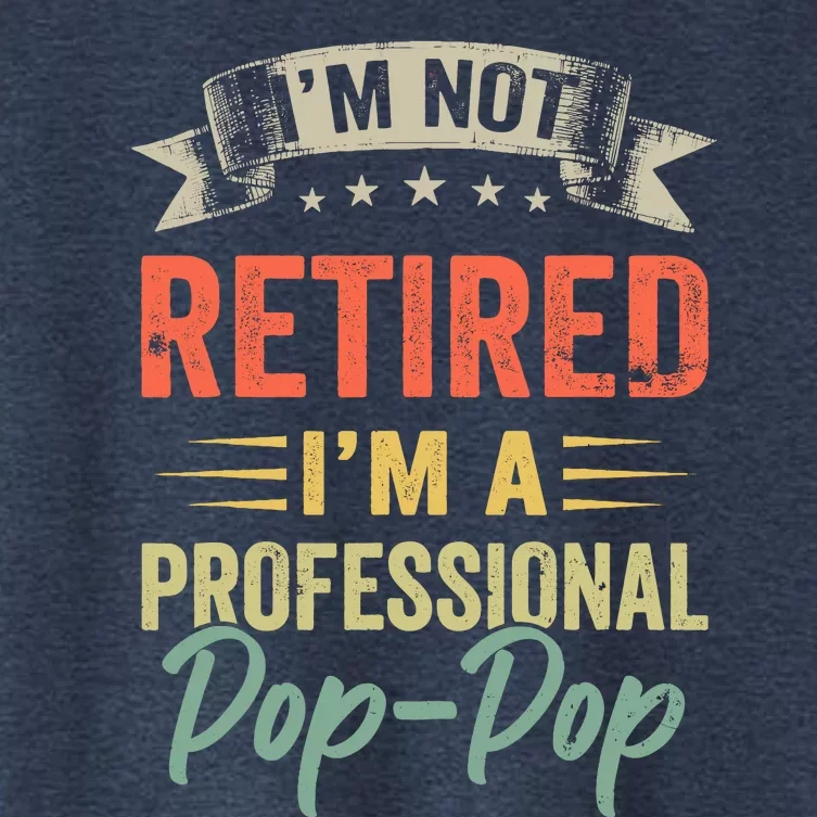 IM Not Retired IM A Professional Poppop Women's Crop Top Tee