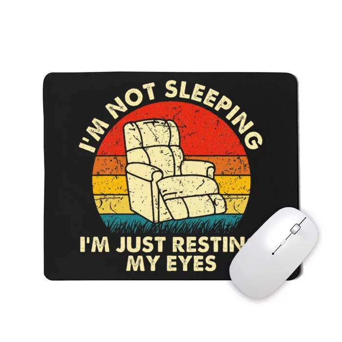 IM Not Sleeping IM Just Resting My Eyes Mousepad