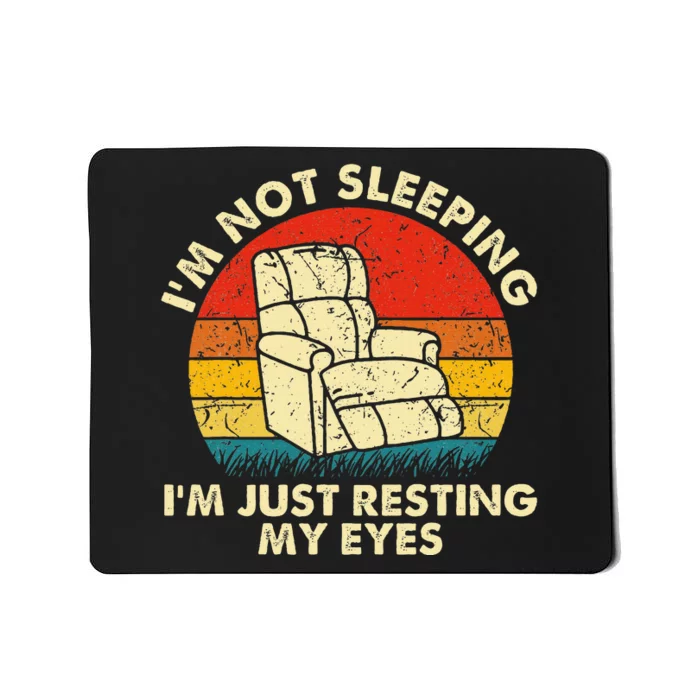 IM Not Sleeping IM Just Resting My Eyes Mousepad