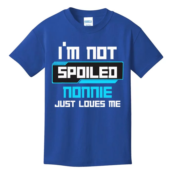 I'm Not Spoiled NONNIE Just Loves Me Funny Gaming Family Kids T-Shirt