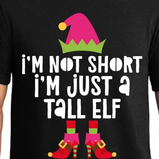 IM Not Short IM Just A Tall Elf Meaningful Gift Matching Christmas Meaningful Pajama Set