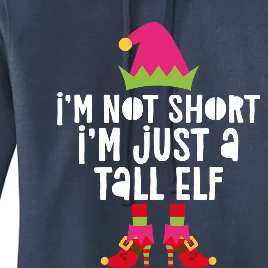 IM Not Short IM Just A Tall Elf Meaningful Gift Matching Christmas Meaningful Women's Pullover Hoodie