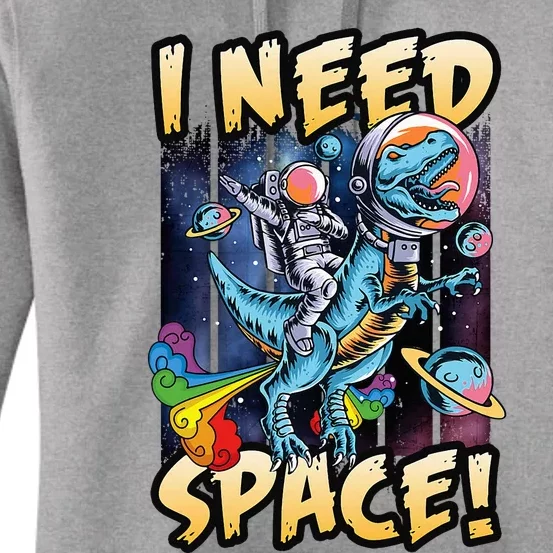 I Need Space Astronaut Riding A Blue Dinosaur In Space Women's Pullover Hoodie