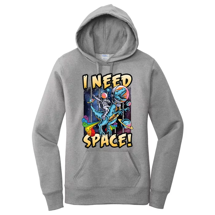 I Need Space Astronaut Riding A Blue Dinosaur In Space Women's Pullover Hoodie