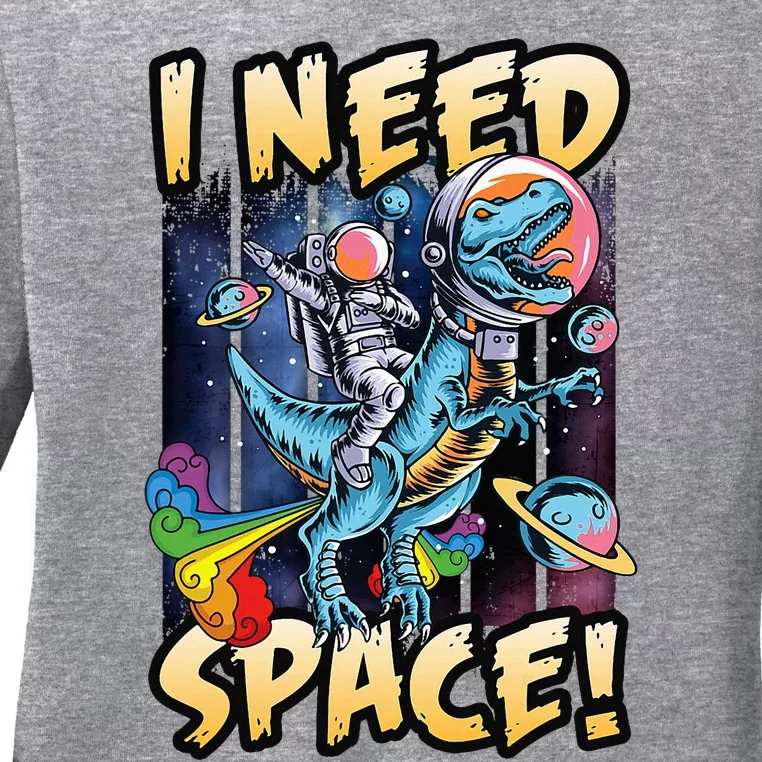 I Need Space Astronaut Riding A Blue Dinosaur In Space Ladies Long Sleeve Shirt