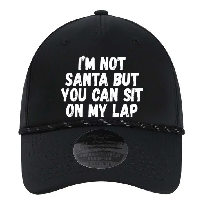 Im Not Santa But You Can Sit On My Lap Funny Performance The Dyno Cap