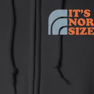 ItS Normal Sized Full Zip Hoodie