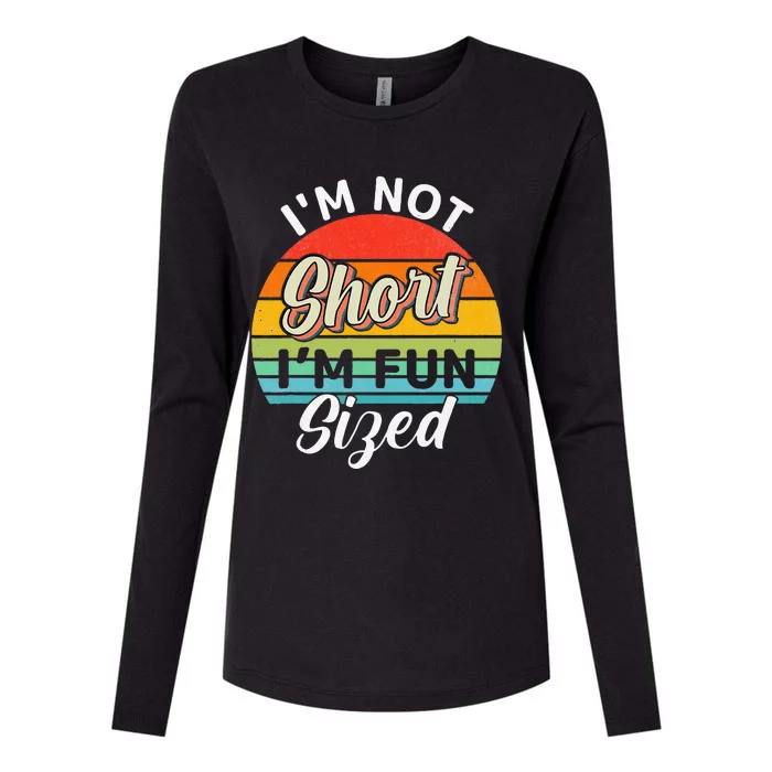 Im Not Short Im Fun Sized Funny Short Person Womens Cotton Relaxed Long Sleeve T-Shirt