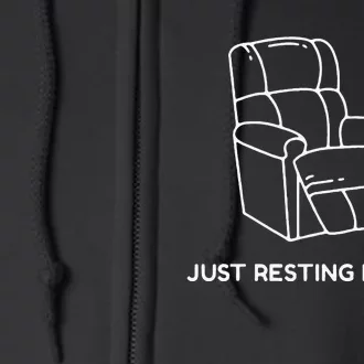 Im Not Sleeping Im Just Resting My Eyes Full Zip Hoodie