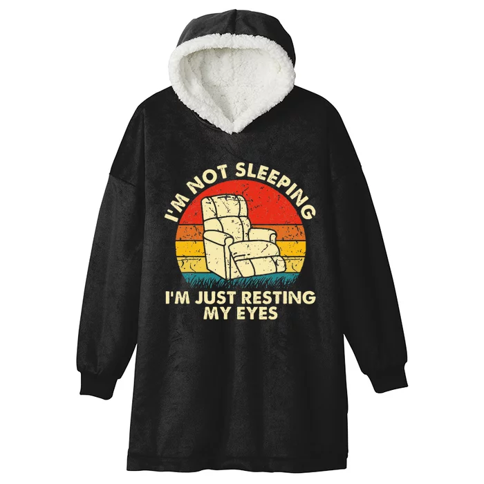 Im Not Sleeping Im Just Resting My Eyes Fathers Dad Joke Hooded Wearable Blanket