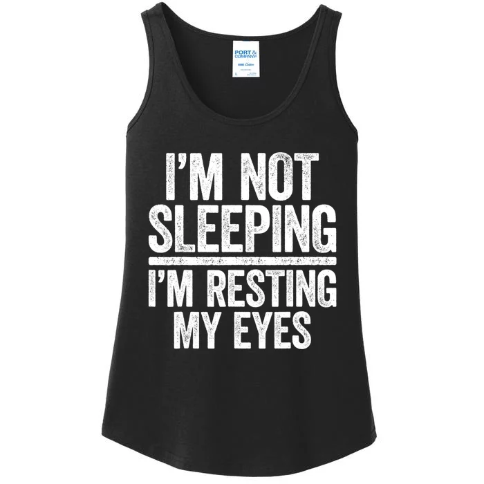 I'm Not Sleeping I'm Resting My Eyes TShirt Dad Ladies Essential Tank