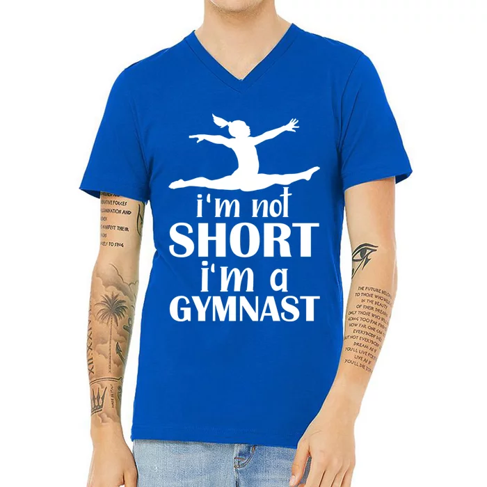 Im Not Short Im A Gymnast Funny Gymnastics Sports Gift V-Neck T-Shirt