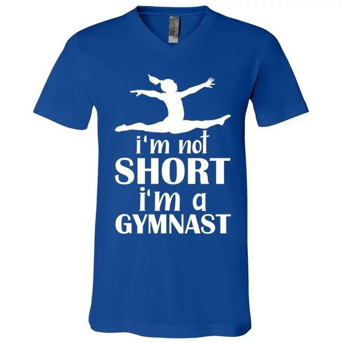 Im Not Short Im A Gymnast Funny Gymnastics Sports Gift V-Neck T-Shirt