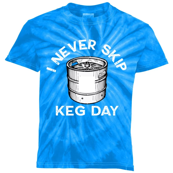 I Never Skip Keg Day Gift Funny Beer Ing Joke Cool Gift Kids Tie-Dye T-Shirt