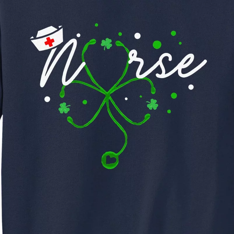 Irish Nurse Stethoscope Scrub St Patricks Day Nurses Tall Sweatshirt