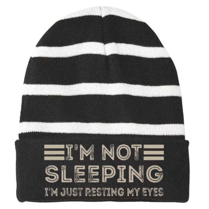 IM Not Sleeping IM Just Resting My Eyes Striped Beanie with Solid Band