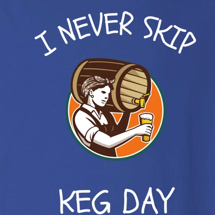 I Never Skip Keg Day Great Gift Funny Beer Ing Joke Gift Toddler Long Sleeve Shirt