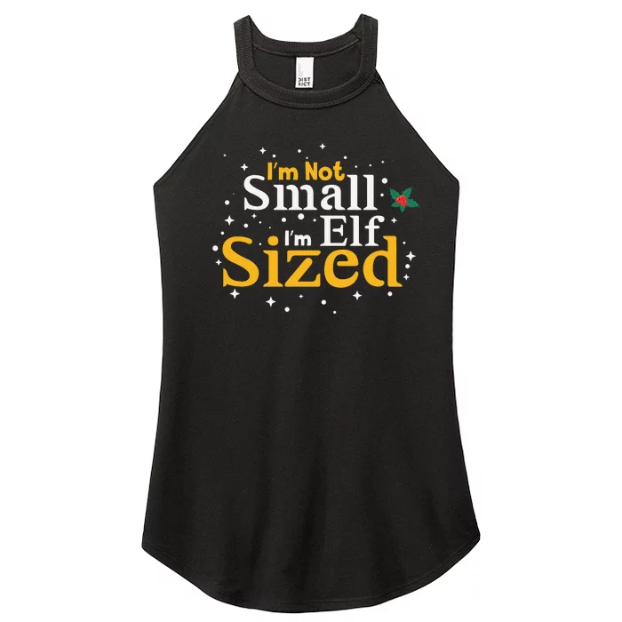 I’M Not Small I’M Elf Sized Women’s Perfect Tri Rocker Tank