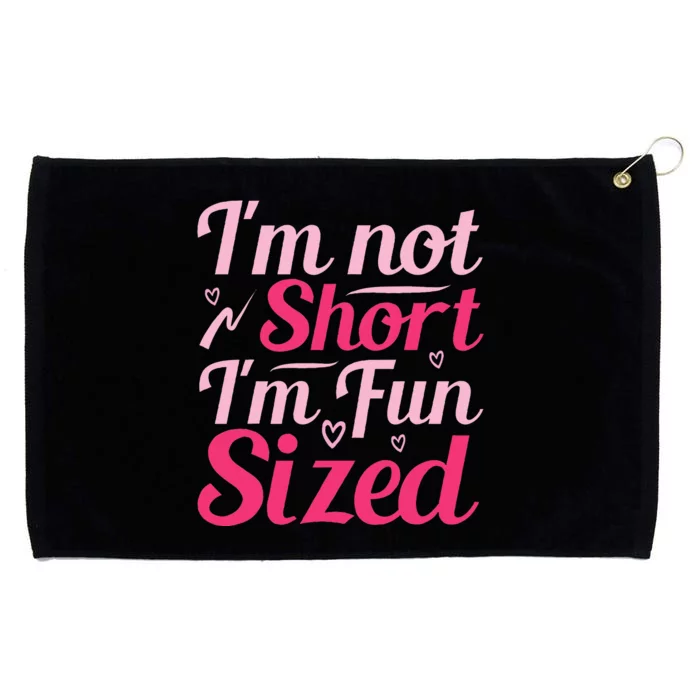 Im Not Short Im Fun Sized Grommeted Golf Towel