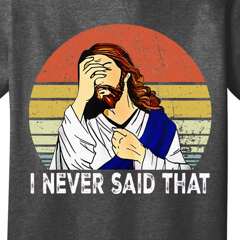 I Never Said That Funny Christian Church Jesus T-Shirt