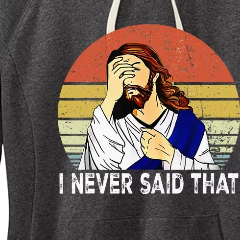 I Never Said That Funny Christian Church Jesus Women's Fleece Hoodie