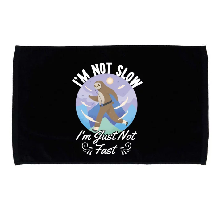 Im Not Slow Im Just Not Fast Run To The Finish Gift Microfiber Hand Towel