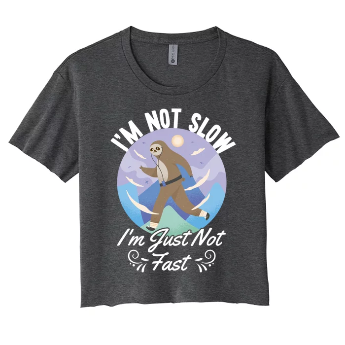 Im Not Slow Im Just Not Fast Run To The Finish Gift Women's Crop Top Tee