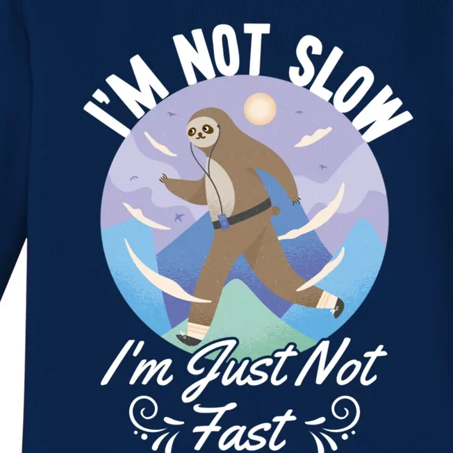 Im Not Slow Im Just Not Fast Run To The Finish Gift Baby Long Sleeve Bodysuit