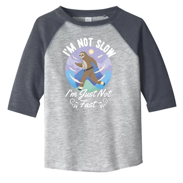 Im Not Slow Im Just Not Fast Run To The Finish Gift Toddler Fine Jersey T-Shirt