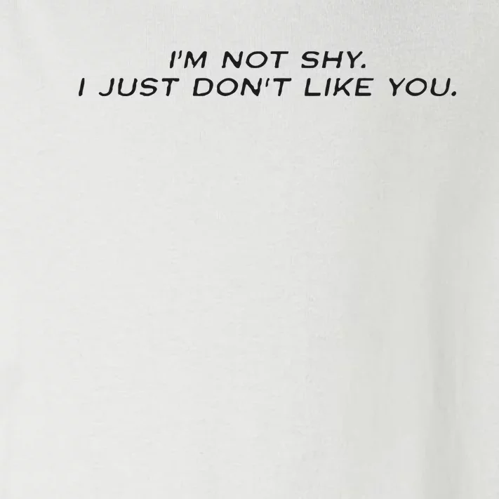 I’M Not Shy I Just Don’T Like You Missrich Wearing Toddler Long Sleeve Shirt