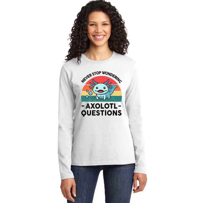 I Never Stop Axolotl Question Wondering Kids Axolotl Ladies Long Sleeve Shirt