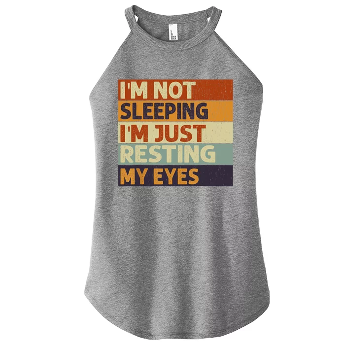 I'm Not Sleeping I'm Just Resting My Eyes Vintage Dad Joke Women’s Perfect Tri Rocker Tank