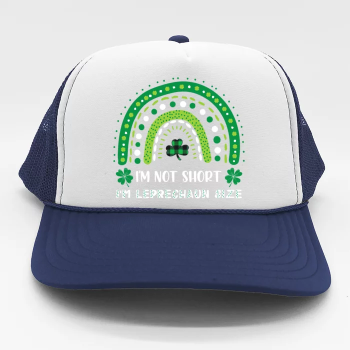 I'm Not Short Leprechaun Rainbow Plaid St Patrick's Day Meaningful Gift Trucker Hat