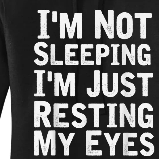 Im Not Sleeping Im Just Resting My Eye Dad Joke Women's Pullover Hoodie