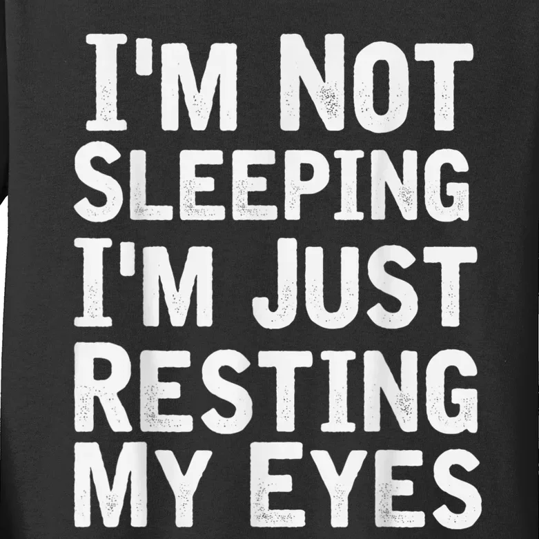 Im Not Sleeping Im Just Resting My Eye Dad Joke Kids Long Sleeve Shirt