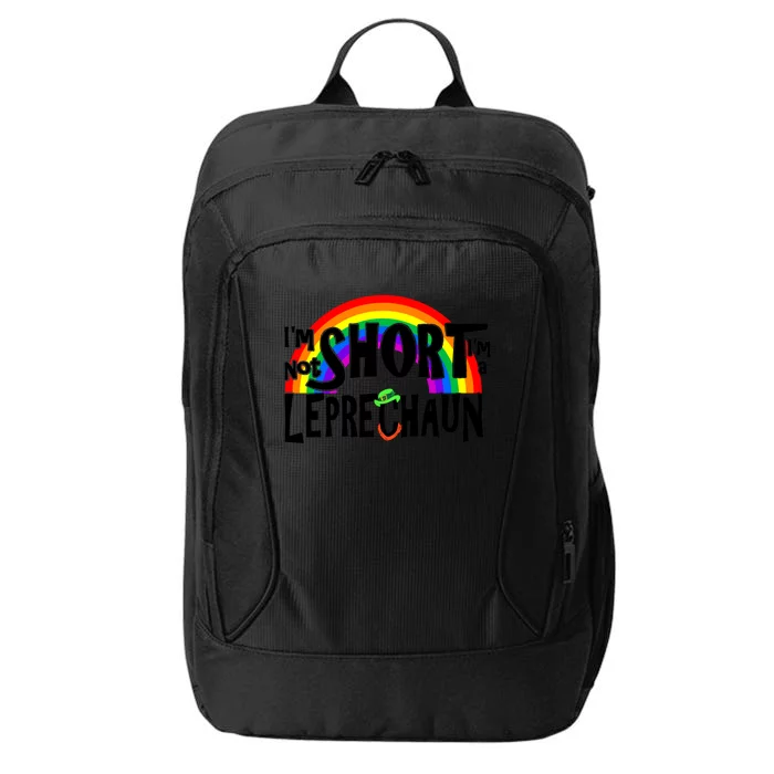 I'm Not Short I'm A Leprechaun Rainbow St Patrick's Day Meaningful Gift City Backpack