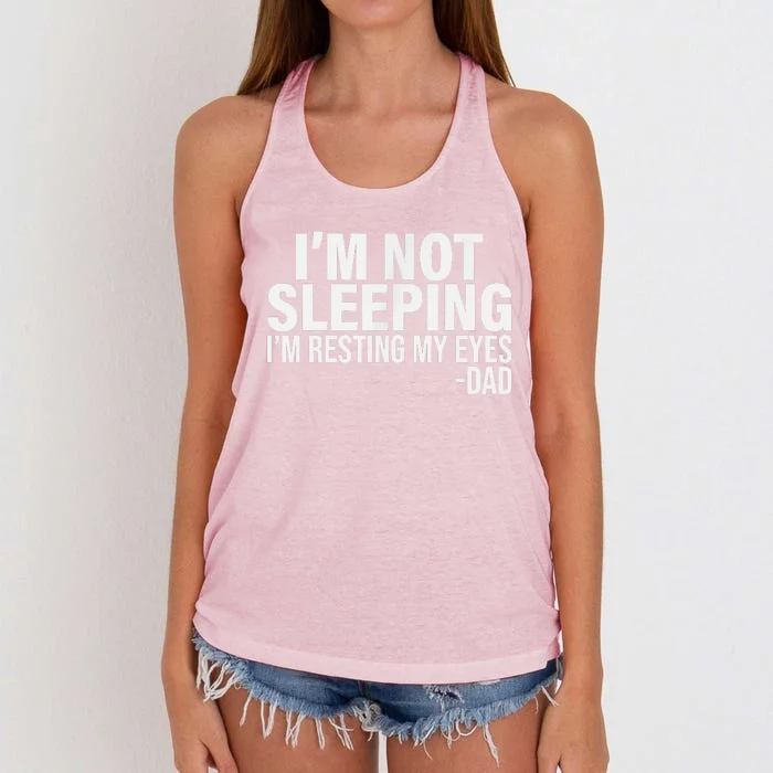 Im Not Sleeping Im Just Resting My Eyes Fathers Day Women's Knotted Racerback Tank