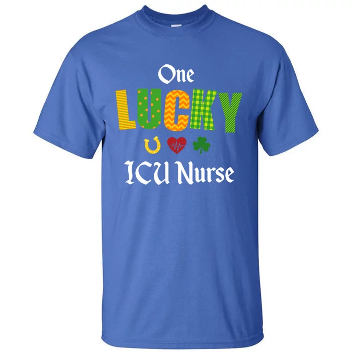 Icu Nurse St Patrick's Day Healthcare Worker Irish Shamrock Great Gift Tall T-Shirt