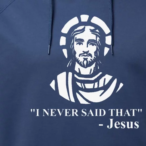 I Never Said That Jesus Funny Religious Performance Fleece Hoodie