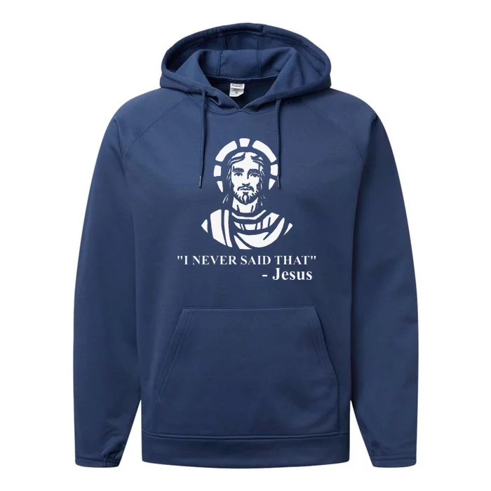 I Never Said That Jesus Funny Religious Performance Fleece Hoodie