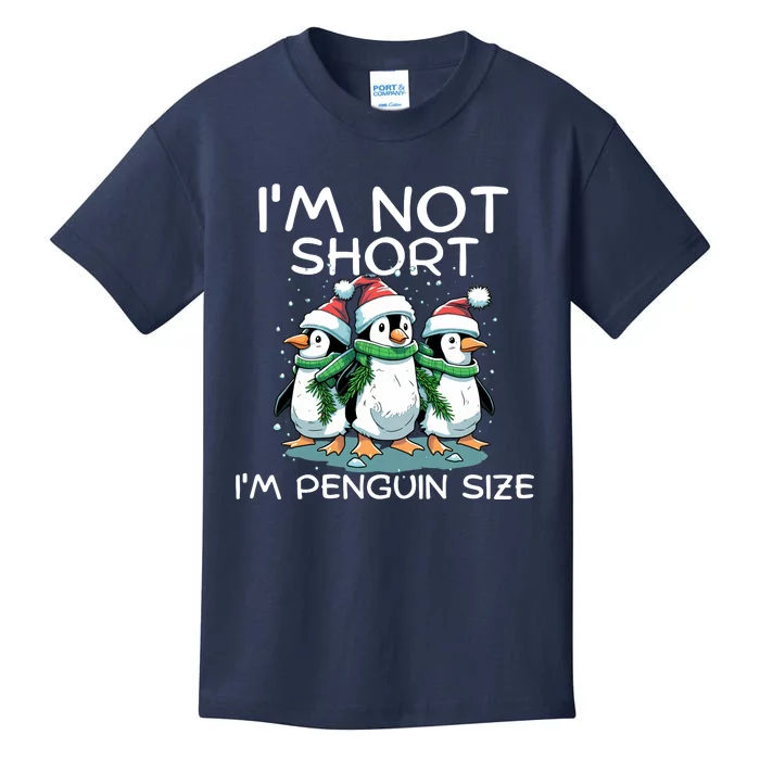 IM Not Short IM Penguin Size Funny Christmas Kids T-Shirt