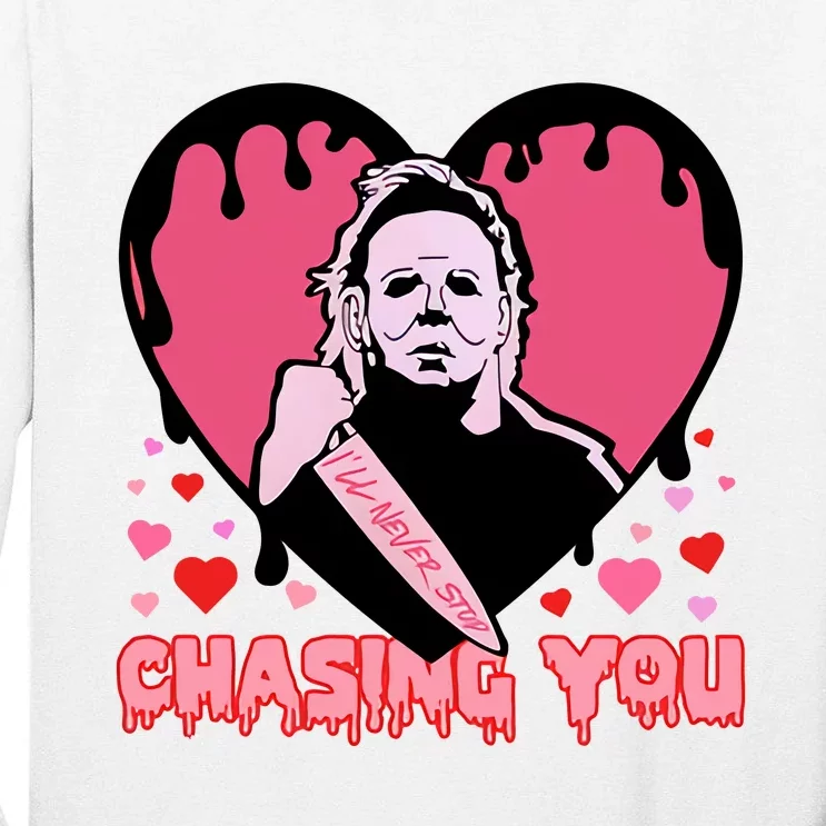 I'll Never Stop Chasing You Valentine's Day Lover Trending Tall Long Sleeve T-Shirt