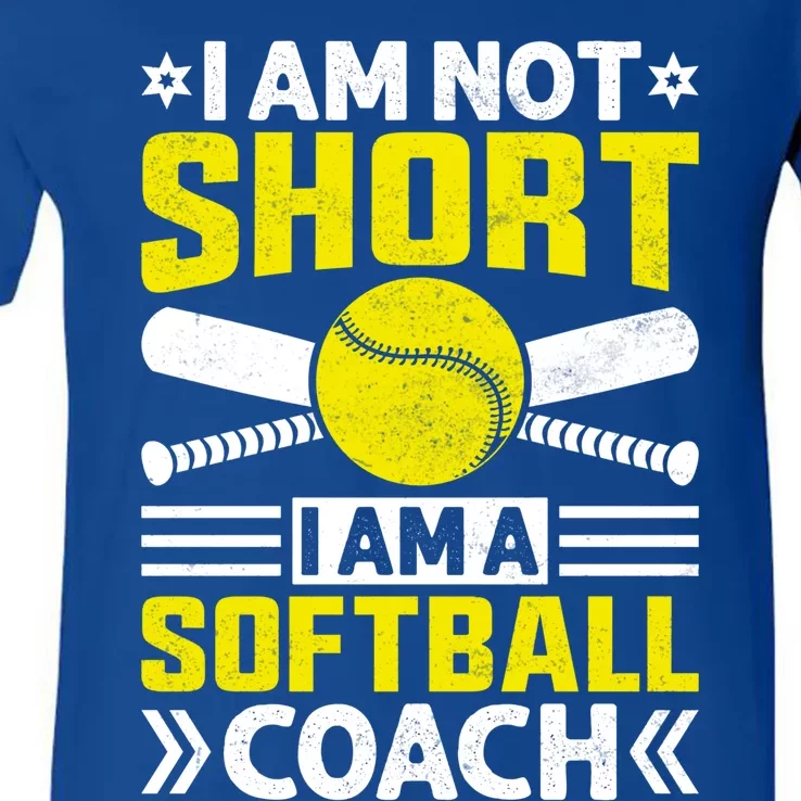 I'm Not Short I'm A Softball Coach Gift V-Neck T-Shirt