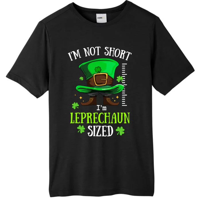 IM Not Short IM Leprechaun Sized Funny Irish PatrickS Day ChromaSoft Performance T-Shirt